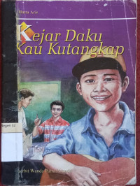 Image of Kejar Daku Kau Kutangkap